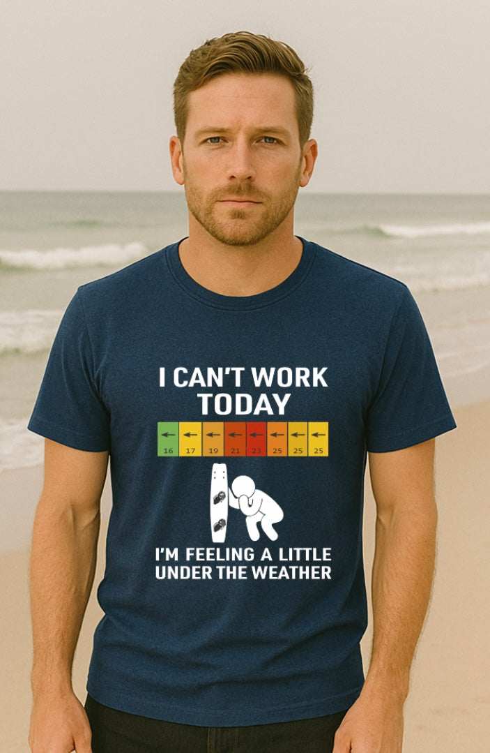 I Can’t Work Today – Under the Weather Wind Forecast Tee (XS–XXL, Multiple Colors)