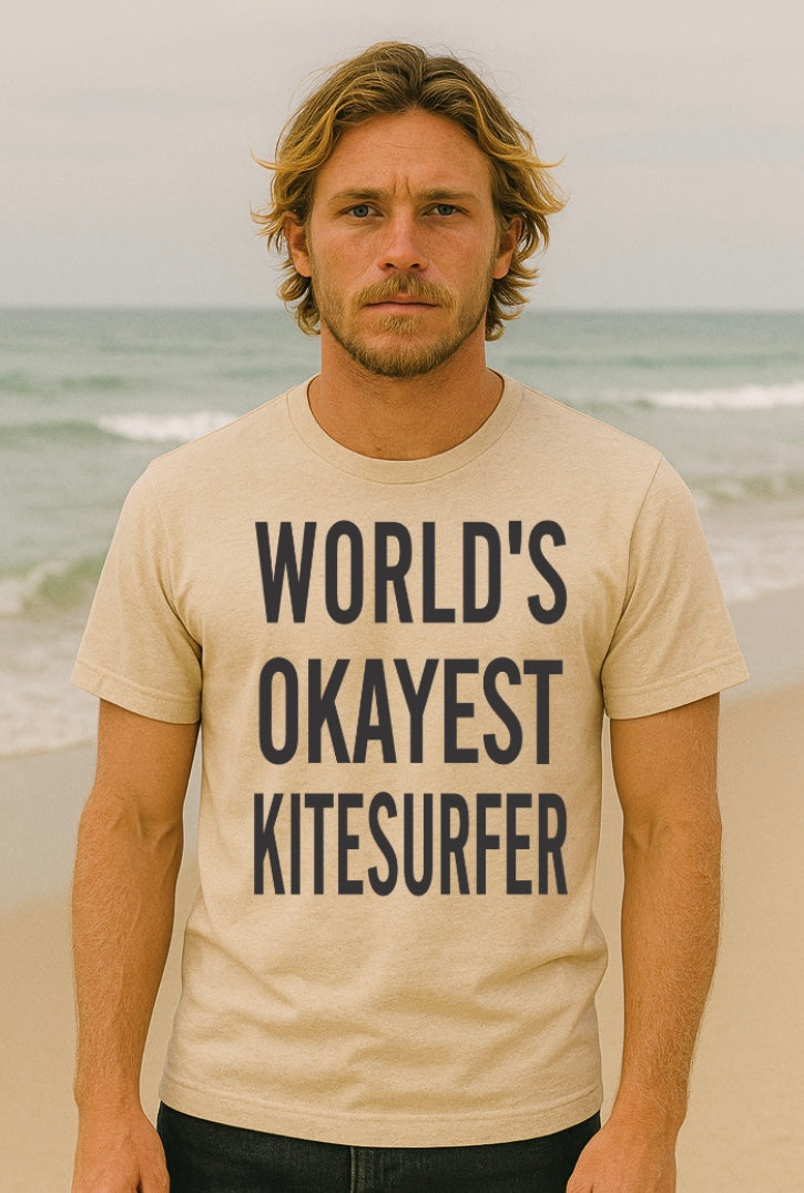 World’s Okayest Kitesurfer T-Shirt – Kitesurfing Humor by Kite Kulture